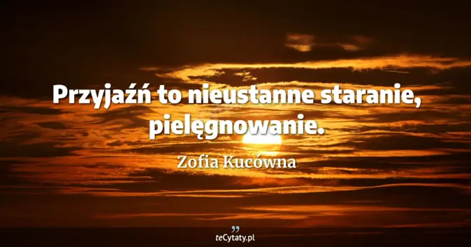 Zofia Kucówna - zobacz cytat