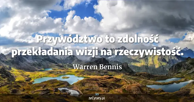 Warren Bennis - zobacz cytat
