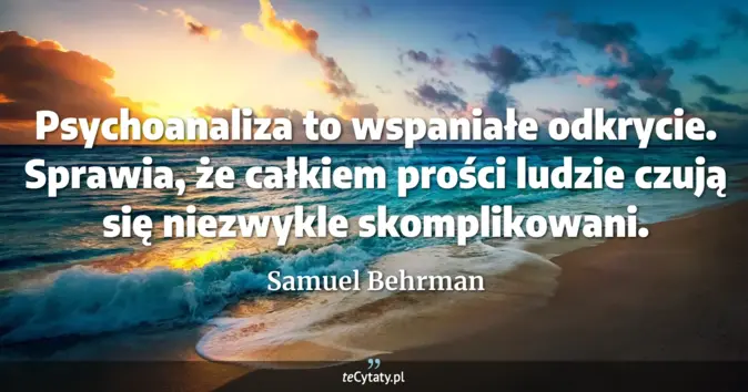 Samuel Behrman - zobacz cytat