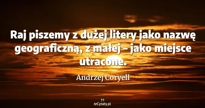 Andrzej Coryell - zobacz cytat