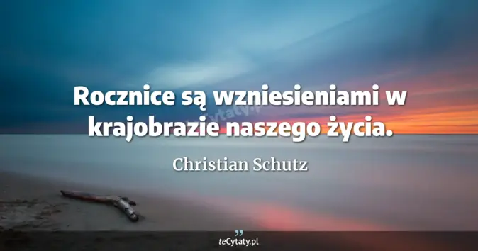 Christian Schutz - zobacz cytat