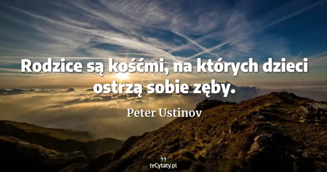 Peter Ustinov - zobacz cytat