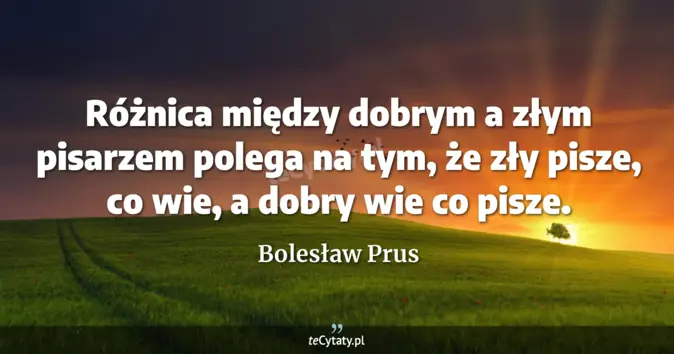 Bolesław Prus - zobacz cytat