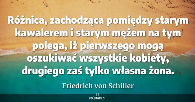 Friedrich von Schiller - zobacz cytat
