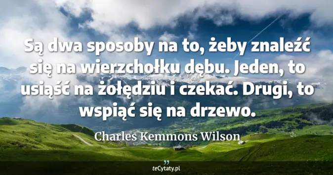 Charles Kemmons Wilson - zobacz cytat