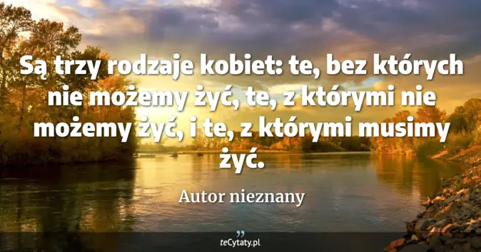 Autor nieznany - zobacz cytat