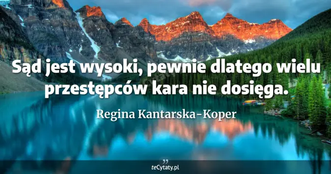 Regina Kantarska-Koper - zobacz cytat