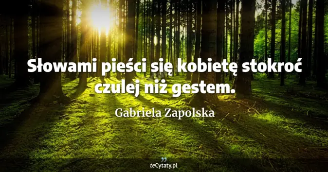 Gabriela Zapolska - zobacz cytat