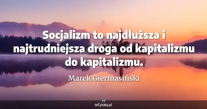 Marek Giermasiński - zobacz cytat