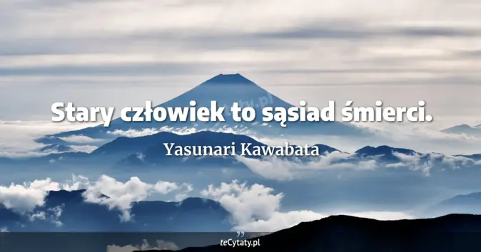 Yasunari Kawabata - zobacz cytat
