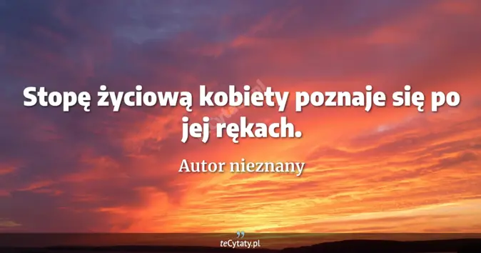 Autor nieznany - zobacz cytat