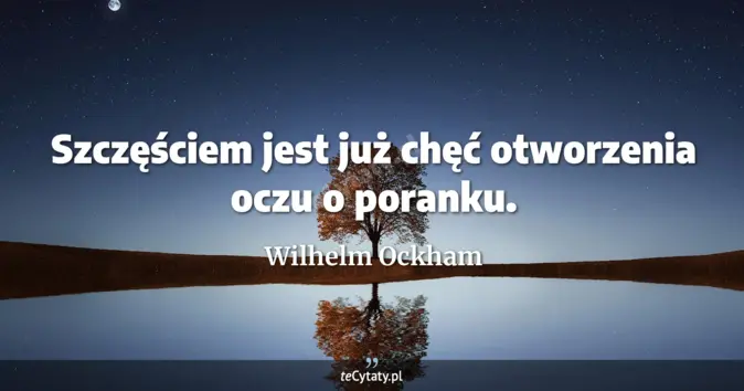 Wilhelm Ockham - zobacz cytat