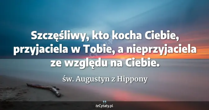 św. Augustyn z Hippony - zobacz cytat