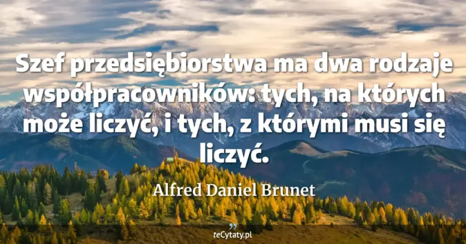 Alfred Daniel Brunet - zobacz cytat