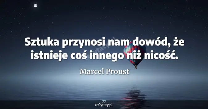 Marcel Proust - zobacz cytat