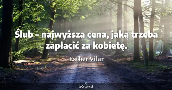 Esther Vilar - zobacz cytat