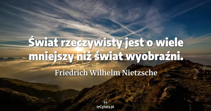 Friedrich Wilhelm Nietzsche - zobacz cytat