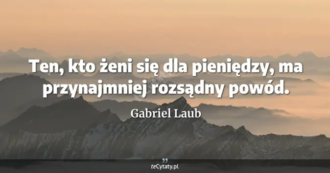 Gabriel Laub - zobacz cytat