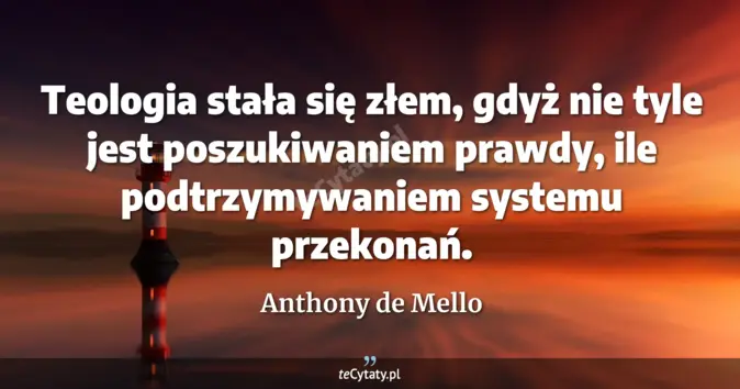 Anthony de Mello - zobacz cytat