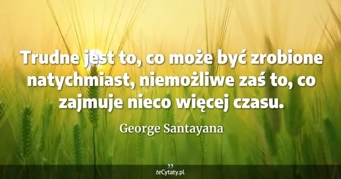 George Santayana - zobacz cytat