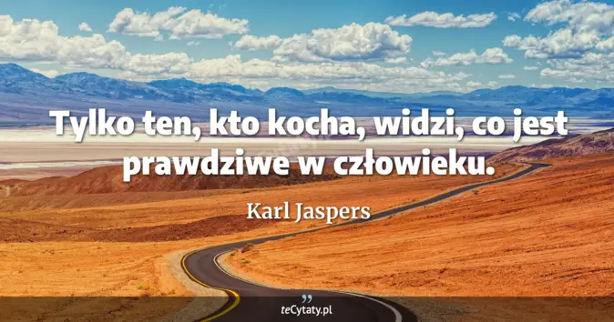 Karl Jaspers - zobacz cytat