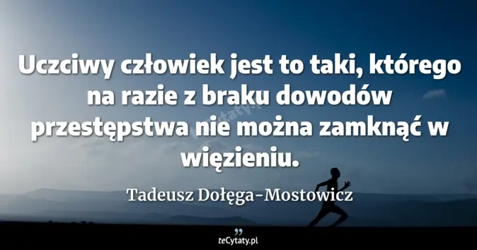 Tadeusz Dołęga-Mostowicz - zobacz cytat