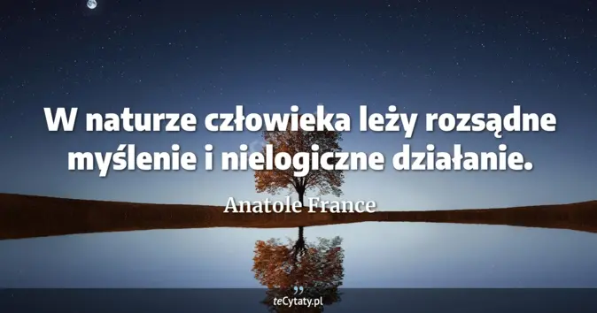 Anatole France - zobacz cytat