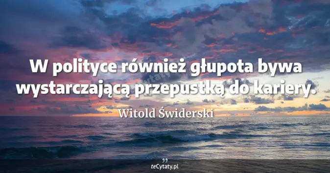 Witold Świderski - zobacz cytat