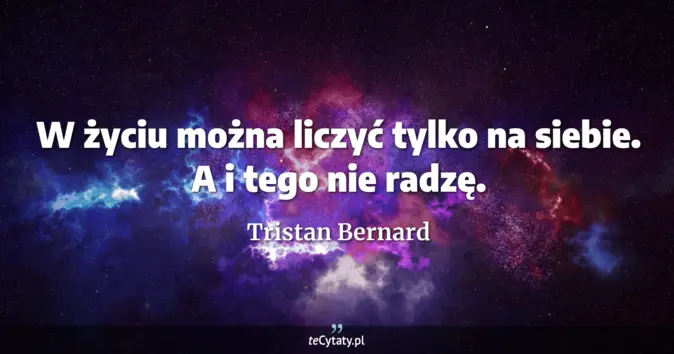 Tristan Bernard - zobacz cytat