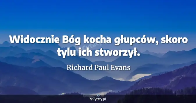 Richard Paul Evans - zobacz cytat