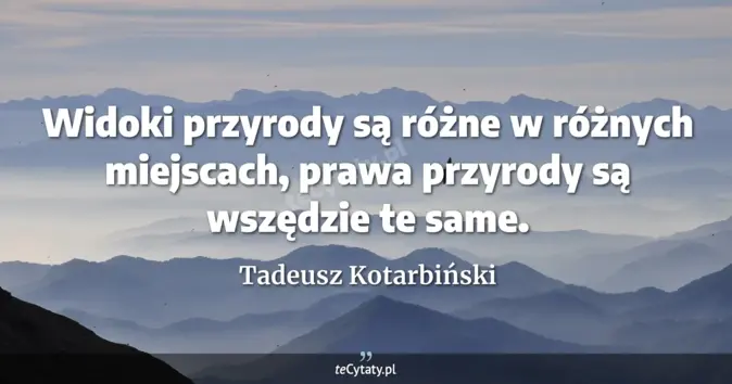 Tadeusz Kotarbiński - zobacz cytat