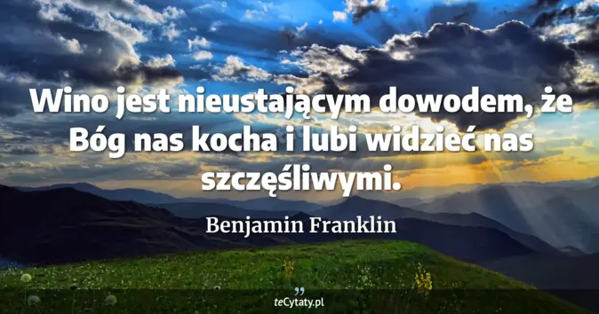 Benjamin Franklin - zobacz cytat