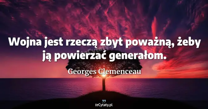 Georges Clemenceau - zobacz cytat