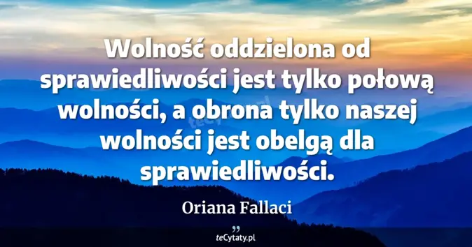 Oriana Fallaci - zobacz cytat