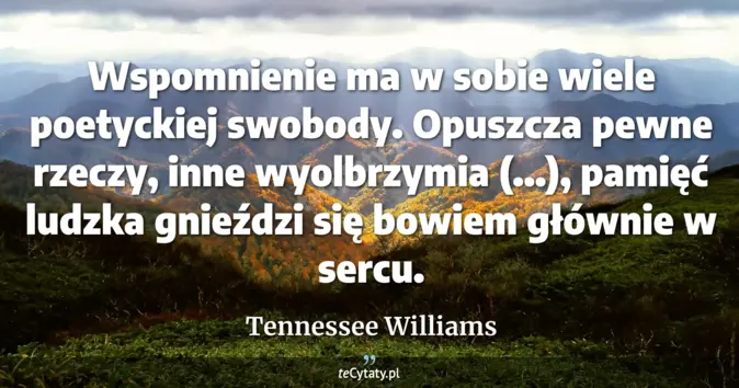 Tennessee Williams - zobacz cytat