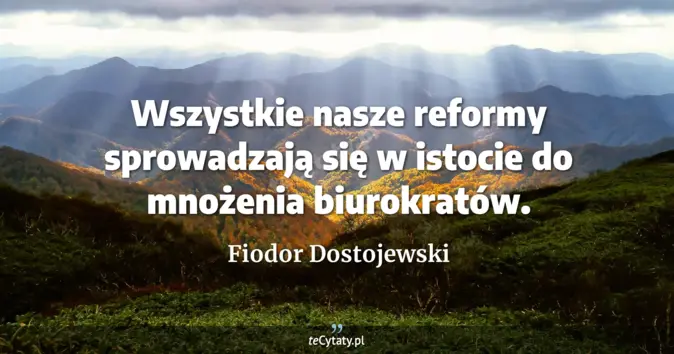 Fiodor Dostojewski - zobacz cytat