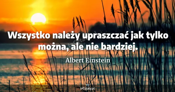 Albert Einstein - zobacz cytat