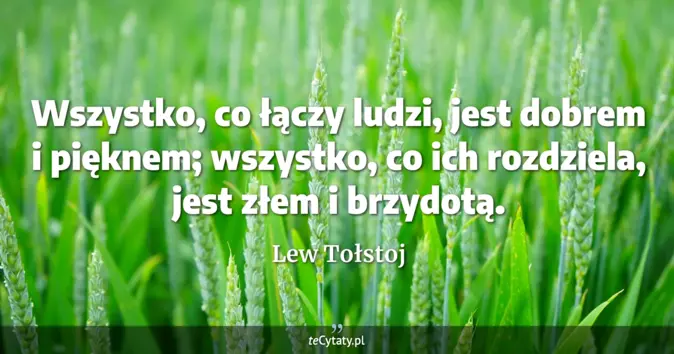 Lew Tołstoj - zobacz cytat