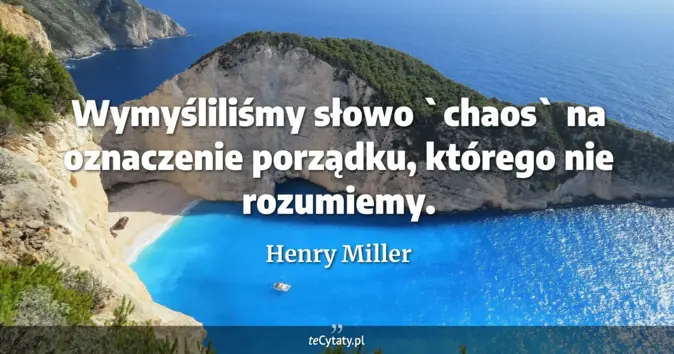 Henry Miller - zobacz cytat