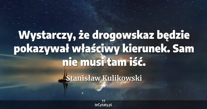 Stanisław Kulikowski - zobacz cytat