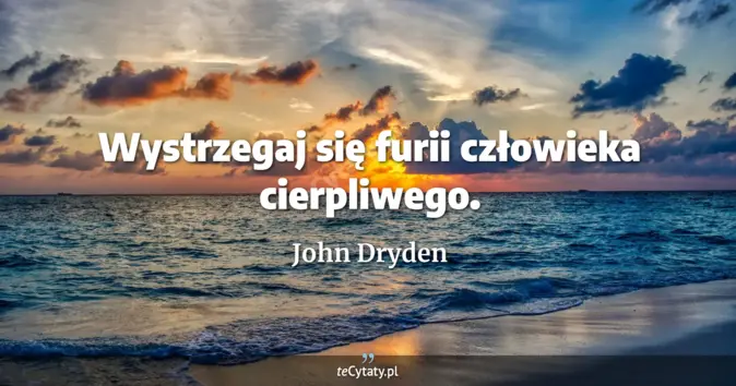 John Dryden - zobacz cytat
