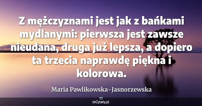 Maria Pawlikowska-Jasnorzewska - zobacz cytat