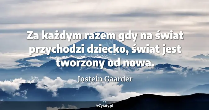 Jostein Gaarder - zobacz cytat