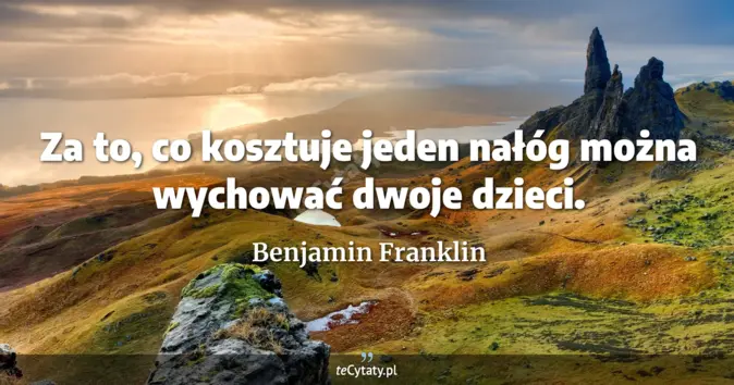 Benjamin Franklin - zobacz cytat