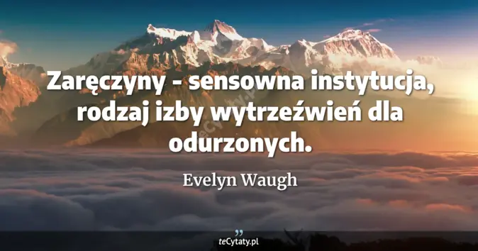 Evelyn Waugh - zobacz cytat