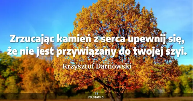 Krzysztof Darnowski - zobacz cytat
