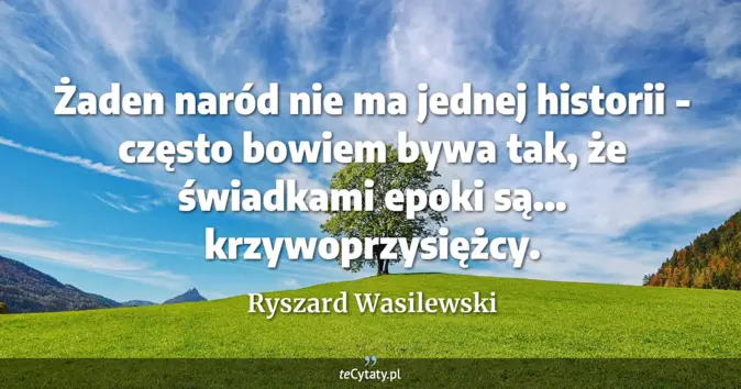 Ryszard Wasilewski - zobacz cytat