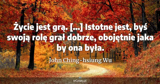 John Ching-hsiung Wu - zobacz cytat