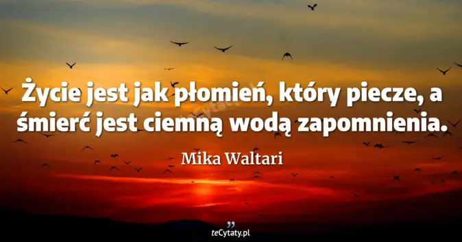 Mika Waltari - zobacz cytat
