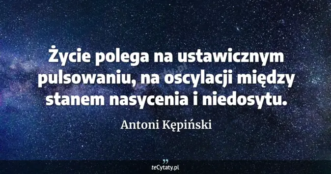 Antoni Kępiński - zobacz cytat